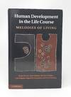 Human Development in the Life Course: Melodies of Living