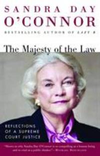 The Majesty of the Law : Reflections of a Supreme Court Justice