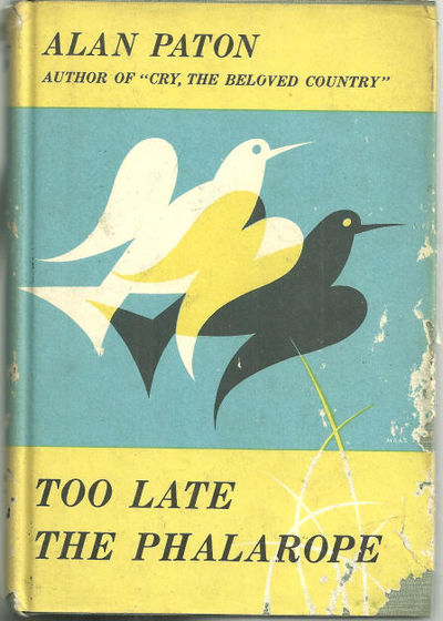 Paton, Alan - Too Late the Phalarope