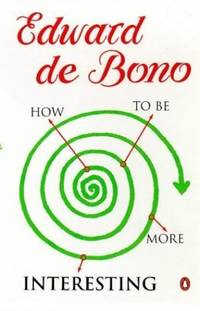 How to be More Interesting