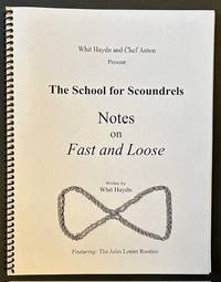 The School for Scoundrels: Notes on Fast and Loose