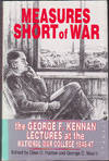 Measures Short of War : the George F. Kennan Lectures at the National War College, 1946-47