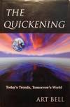 The Quickening: Today&#039;s Trends, Tomorrow&#039;s World de Bell, Art and Osborne, Jennifer L. (Ed. ) - 1997