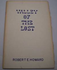 Valley of the Lost by Robert E. Howard - 1975