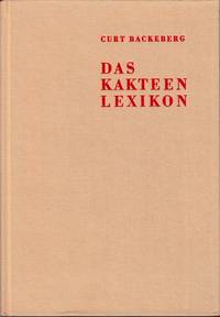 image of Das Kakteenlexikon. Enumeratio diagnostica Cactacearum... mit einem Anhang von Walther Haage. 3. durchgesehene Auflage