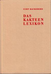 Das Kakteenlexikon. Enumeratio diagnostica Cactacearum... mit einem Anhang von Walther Haage. 3.  durchgesehene Auflage