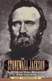 cover of Stonewall Jackson : The Man, the Soldier, the Legend
