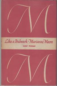 Like A Bulwark by Moore, Marianne - 1957