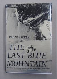 cover of The Last Blue Mountain; The True and Moving Story of the Ill-Starred Expedition Against Mount Haramosh