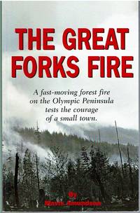 The Great Forks Fire by Mavis Amundson - 2003