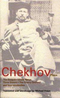 Plays: The Seagull, Uncle Vanya, Three Sisters, The Cherry Orchard, and Four Vaudevilles