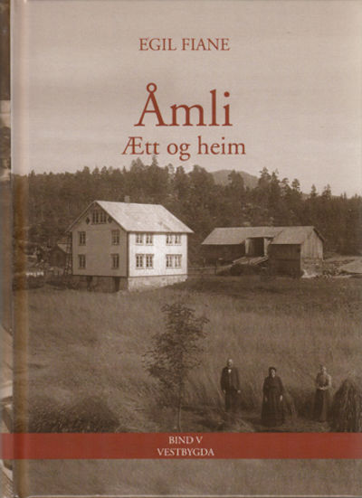 Åmli. Ætt og heim. Bind V Vestbygda.