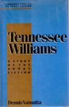 Tennessee Williams: A Study of the Short Fiction