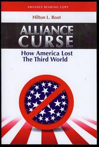 image of Alliance Curse: How America Lost The Third World
