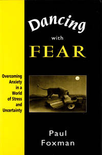 image of Dancing with Fear: Overcoming Anxiety in a World of Stress and Uncertainty