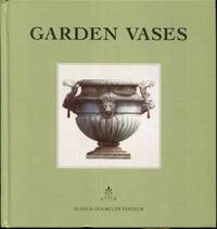 Garden Vases by Zega, Andrew; Dams, Bernd H - 2001-02-01