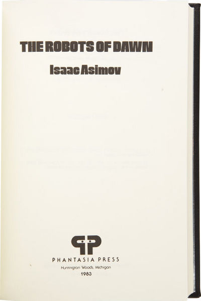 The Robots of Dawn by Asimov, Isaac | Hardcover | 1983 | Phantasia Press | Biblio
