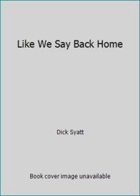 image of Like We Say Back Home