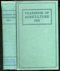 Yearbook of Agriculture: 1931: United States Department of Agriculture: 71st Congress, 3d Session, House Document No. 777