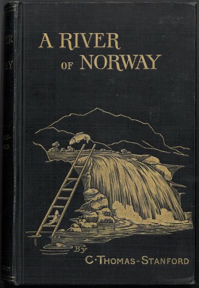 A river of Norway. Being the notes and…