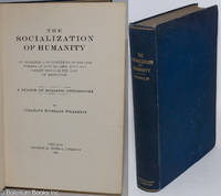 cover of The socialization of humanity; an analysis and synthesis of the phenomena of nature, life, mind and society through the law of repetition