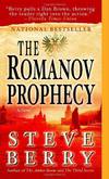 The Romanov Prophecy A Novel