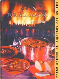 Soups For All Seasons From Ideals