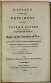 MESSAGE FROM THE PRESIDENT OF THE UNITED STATES, ACCOMPANYING A REPORT OF THE SECRETARY OF STATE, CONTAINING OBSERVATIONS ON SOME OF THE DOCUMENTS, COMMUNICATED BY THE PRESIDENT, ON THE EIGHTEENTH INSTANT. 21ST JANUARY, 1799
