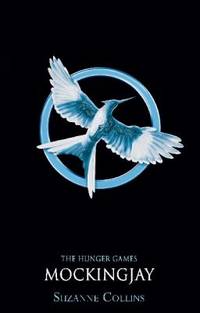 Mockingjay (Hunger Games Trilogy)