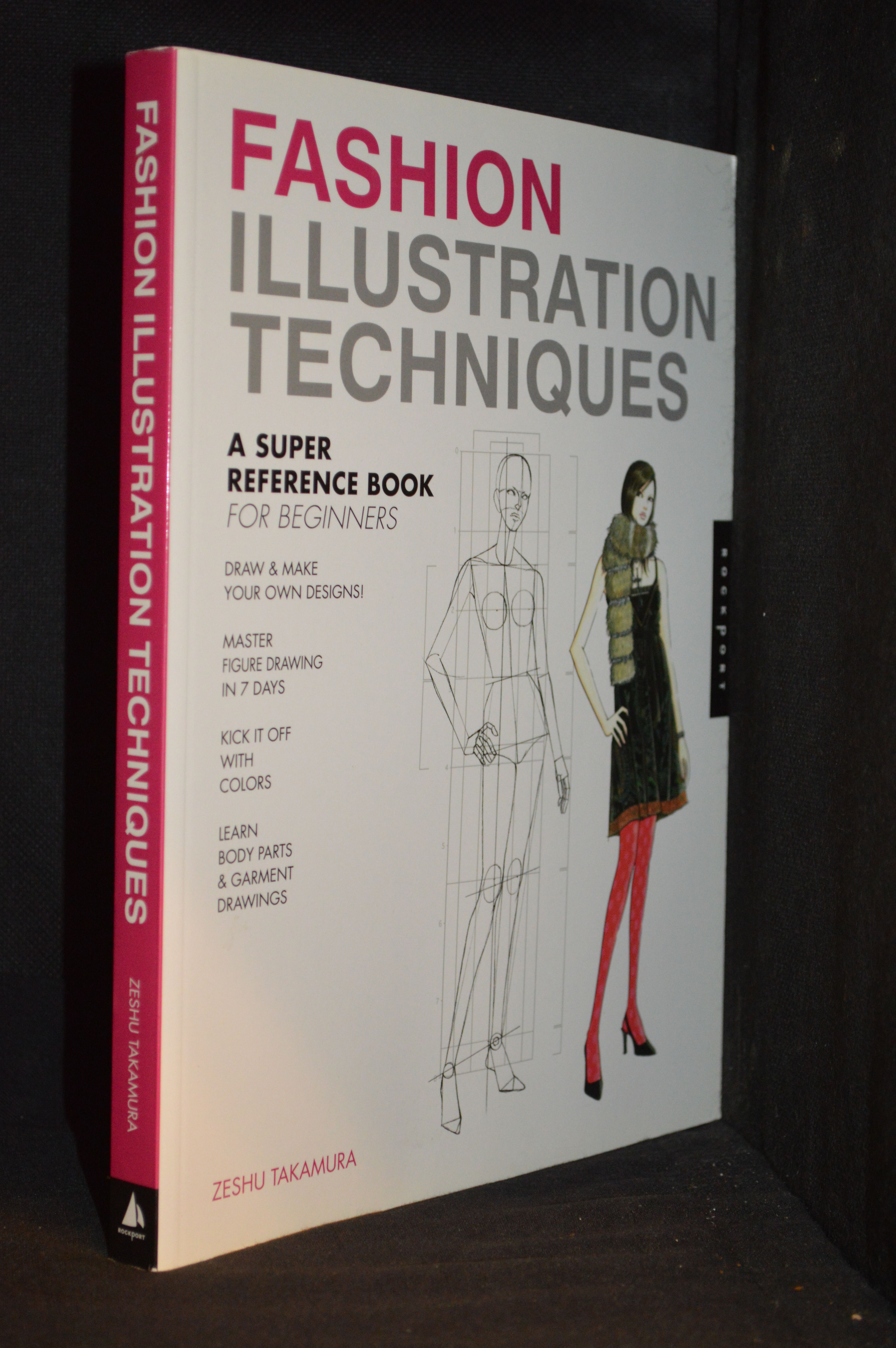 Fashion Illustration Techniques; A Super Reference Book for