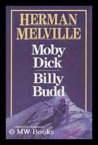 Moby Dick - Billy Budd / Herman Melville