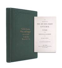 The Bordeaux Wine and Liquor Dealers' Guide. A Treatise on the Manufacture and Adulteration of Liquors