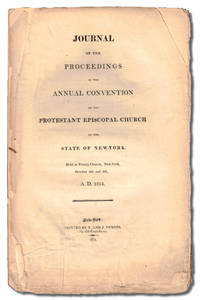 Journal of the Proceedings of the Annual Convention of the Protestant Episcopal Church in the State of New York, Held in Trinity Church, New York, October 4th and 5th A.D. 1814