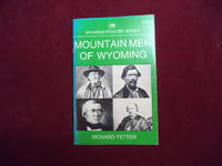 Mountain Men of Wyoming.