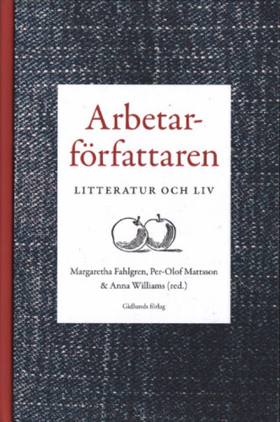 ARBETARFÖRFATTAREN. Litteratur och liv.