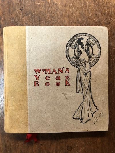 Woman's Year Book. Containing for each day a quotation about woman…The whole collected and arranged by two Wells College Girls.