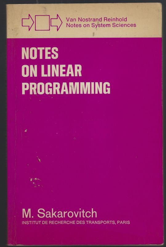 NOTES ON LINEAR PROGRAMMING,