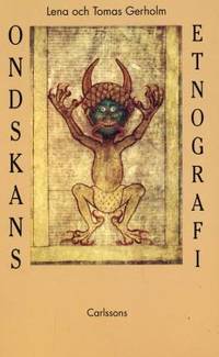 Ondskans etnografi.
