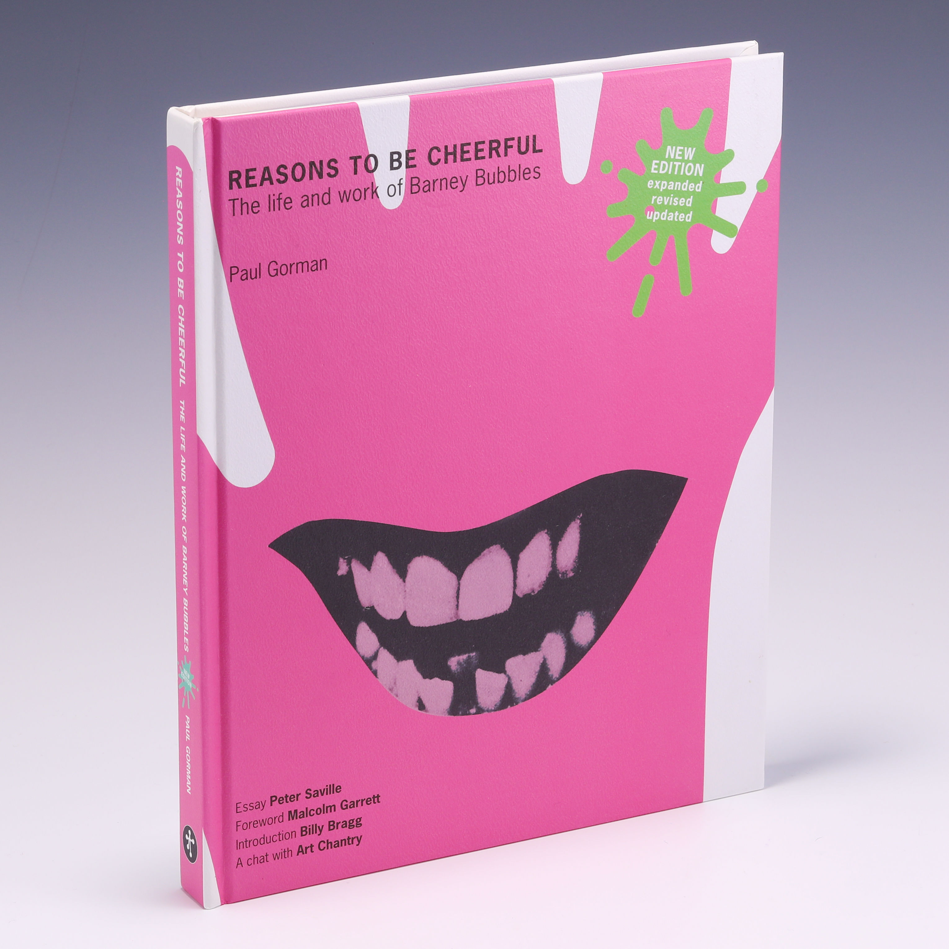 Reasons To Be Cheerful: The Life and Work of Barney Bubbles by 