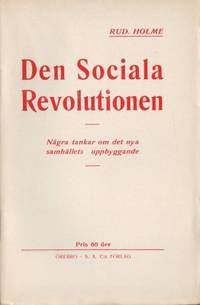 Den sociala revolutionen. Några tankar om det nya…