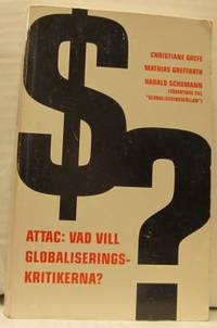 Attac: Vad vill globaliseringskritikerna?
