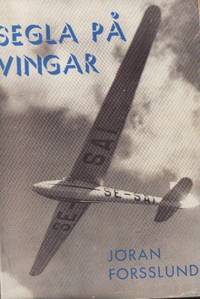 Segla på vingar. Ett reportage för ungdom i alla…