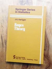 BAYES THEORY (Springer Series in Statistics)