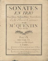 Sonates en Trio Pour Deux Violons, Flutes Traversieres, e la Basse Continue ... Prix 7tt. ... Gravées par De Gland. [Set of parts]