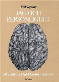 Jag och personlighet. Filosofiska och…