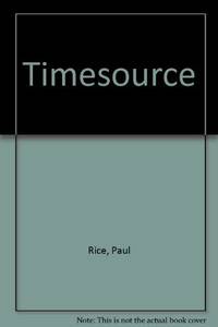 Timesource: A Handy Compendium of Facts and Uses