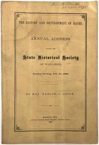 The History and Development of Races. Annual Address Before the State Historical Society of Wisconsin