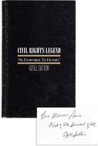 Civil Rights Legend - An Eyewitness to History [Inscribed Copy]