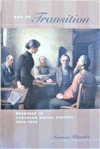 image of Age of Transition. Readings in Canadian Social History, 1800-1900