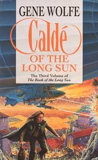 CALDE OF THE LONG SUN by Wolfe gene - 1994